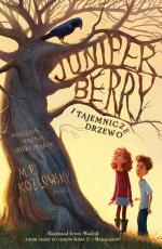 Okładka Juniper Berry i tajemnicze drzewo