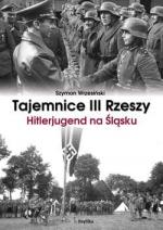 Okładka Tajemnice III Rzeszy. Hitlerjugend na Śląsku
