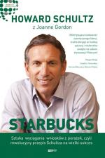 Okładka Starbucks. Sztuka wyciągania wniosków z porażek, czyli rewolucyjny przepis Schultza na wielki sukces