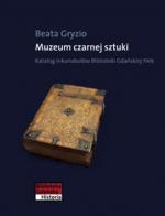 Okładka Muzeum czarnej sztuki. Katalog inkunabułów Biblioteki Gdańskiej PAN