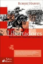 Okładka Libertadores. Bohaterowie Ameryki Łacińskiej