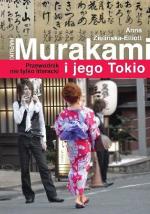 Okładka Haruki Murakami i jego Tokio. Przewodnik nie tylko literacki