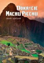 Okładka Odkrycie Machu Picchu