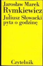 Okładka Juliusz Słowacki pyta o godzinę