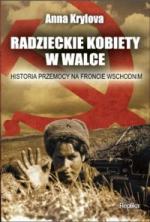 Okładka Radzieckie kobiety w walce. Historia przemocy na froncie wschodnim