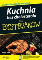 Okładka Kuchnia bez cholesterolu dla bystrzaków