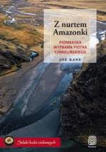 Okładka Z nurtem Amazonki. Pionierska wyprawa Piotra Chmielińskiego