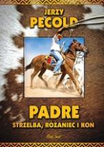 Okładka Padre, strzelba, różaniec i koń
