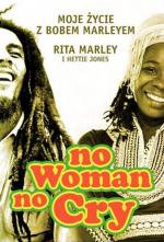 Okładka No woman no cry. Moje życie z Bobem Marleyem