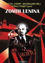 Okładka Zombi Lenina. Antologia rosyjskiej fantastyki