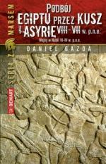 Okładka Podbój Egiptu przez Kusz i Asyrię w VIII-VII w. p.n.e.
