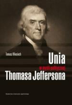 Okładka Unia w myśli politycznej Thomasa Jeffersona