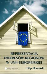 Okładka Reprezentacja interesów regionów w Unii Europejskiej.