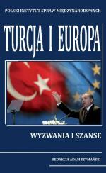 Okładka Turcja i Europa. Wyzwania i szanse.