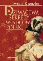 Okładka Dziwactwa i sekrety władców Polski