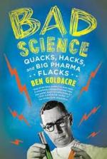 Okładka Bad Science: Quacks, Hacks, and Big Pharma Flacks