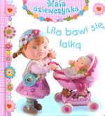 Okładka Mała dziewczynka: Lila bawi się lalką