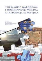Okładka Tożsamość narodowa i suwerenność państwa a integracja europejska