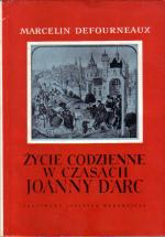 Okładka Życie codzienne w czasach Joanny D'Arc