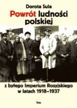 Okładka Powrót ludności polskiej z emigracji Rosyjskiej w latach 1918-1937
