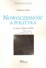 Okładka Nowoczesność a polityka w ujęciu Agnes Heller