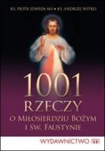 Okładka 1001 rzeczy o Miłosierdziu Bożym i św. Faustynie