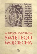 Okładka W kręgu żywotów Świętego Wojciecha