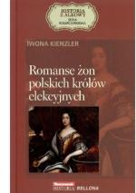 Okładka Romanse żon polskich królów elekcyjnych