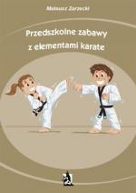 Okładka Przedszkolne zabawy z elementami karate