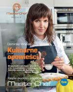 Okładka Kulinarne opowieści. Książka zwycięzcy programu MasterChef