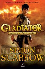 Okładka Gladiator. Walka o wolność