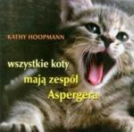 Okładka Wszystkie koty mają Zespół Aspergera