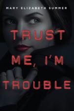 Okładka Trust Me, I'm Trouble
