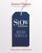 Okładka Slow fashion. Modowa rewolucja