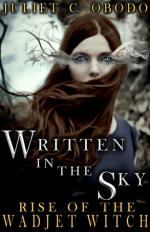 Okładka Written in the Sky: Rise of the Wadjet Witch