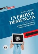 Okładka Cyfrowa demencja. W jaki sposób pozbawiamy rozumu siebie i swoje dzieci