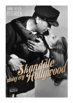Okładka Skandale złotej ery Hollywood