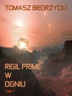 Okładka Rigil Prime w ogniu. Tom I