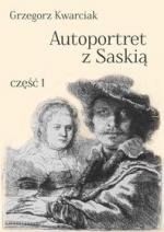 Okładka Autoportret z Saskią. Część 1