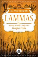 Okładka Lammas. Rytuały, przepisy i zaklęcia na święto żniw
