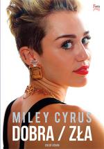 Okładka Miley Cyrus. Dobra, zła