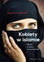 Okładka Kobiety w islamie. Miłość w życiu muzułmanek