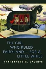 Okładka The Girl Who Ruled Fairyland - For a Little While