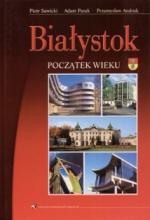 Okładka Białystok. Początek wieku
