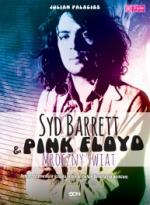 Okładka Syd Barrett i Pink Floyd. Mroczny świat