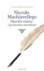 Okładka Niccolo Machiavellego filozofia władzy i jej aktualne odniesienia