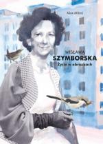 Okładka Wisława Szymborska. Życie w obrazkach