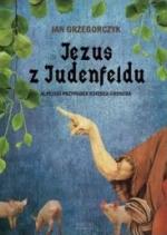Okładka Jezus z Judenfeldu: Alpejski przypadek księdza Grosera