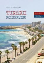 Turyści Polservisu. Część 1. Tunezja