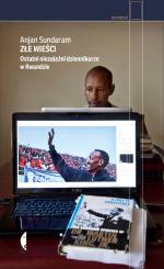 Okładka Złe wieści. Ostatni niezależni dziennikarze w Rwandzie